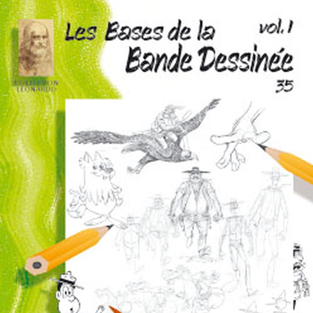 Lefranc Bourgeois Album Léonardo N°35 Vol.1 Les Bases de la Bande Dessinée