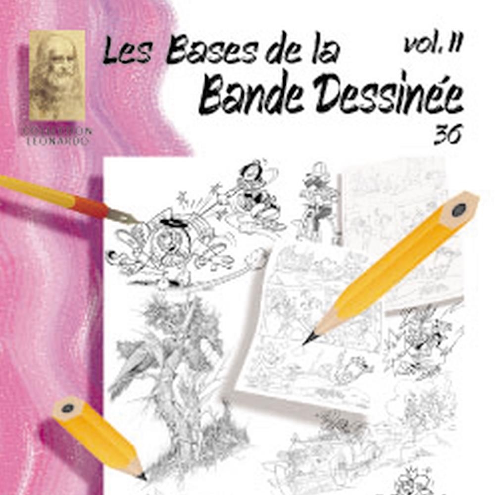 Lefranc Bourgeois Album Léonardo N°36 Vol.2 Les Bases de la Bande Dessinée