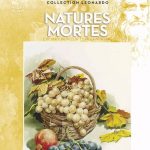 Lefranc Bourgeois Collection Leonardo Album 26 Natures mortes